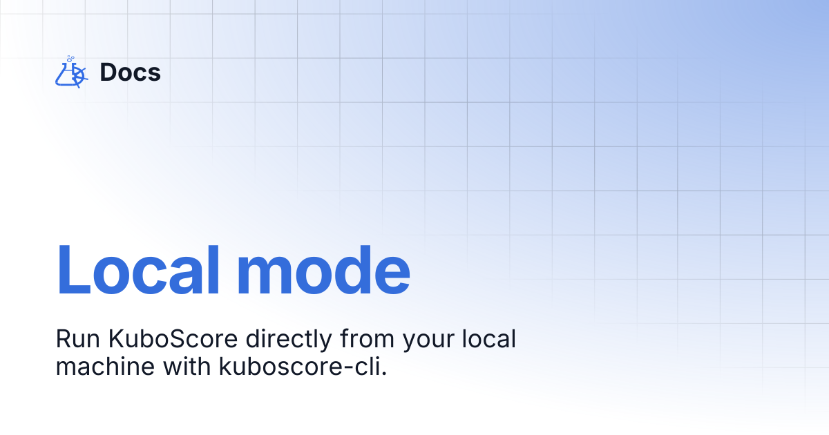 Local mode | Docs